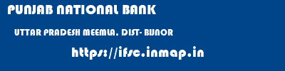 PUNJAB NATIONAL BANK  UTTAR PRADESH MEEMLA, DIST- BIJNOR    ifsc code